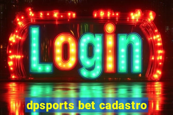 dpsports bet cadastro